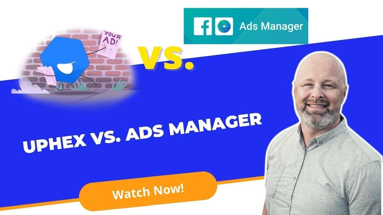 Uphex Vs. Ads Manager